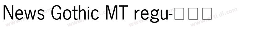 News Gothic MT regu字体转换